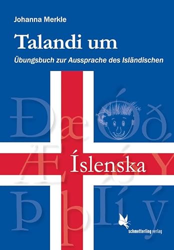 Talandi um: Übungsbuch zur Aussprache des Isländischen von Schmetterling Stuttgart